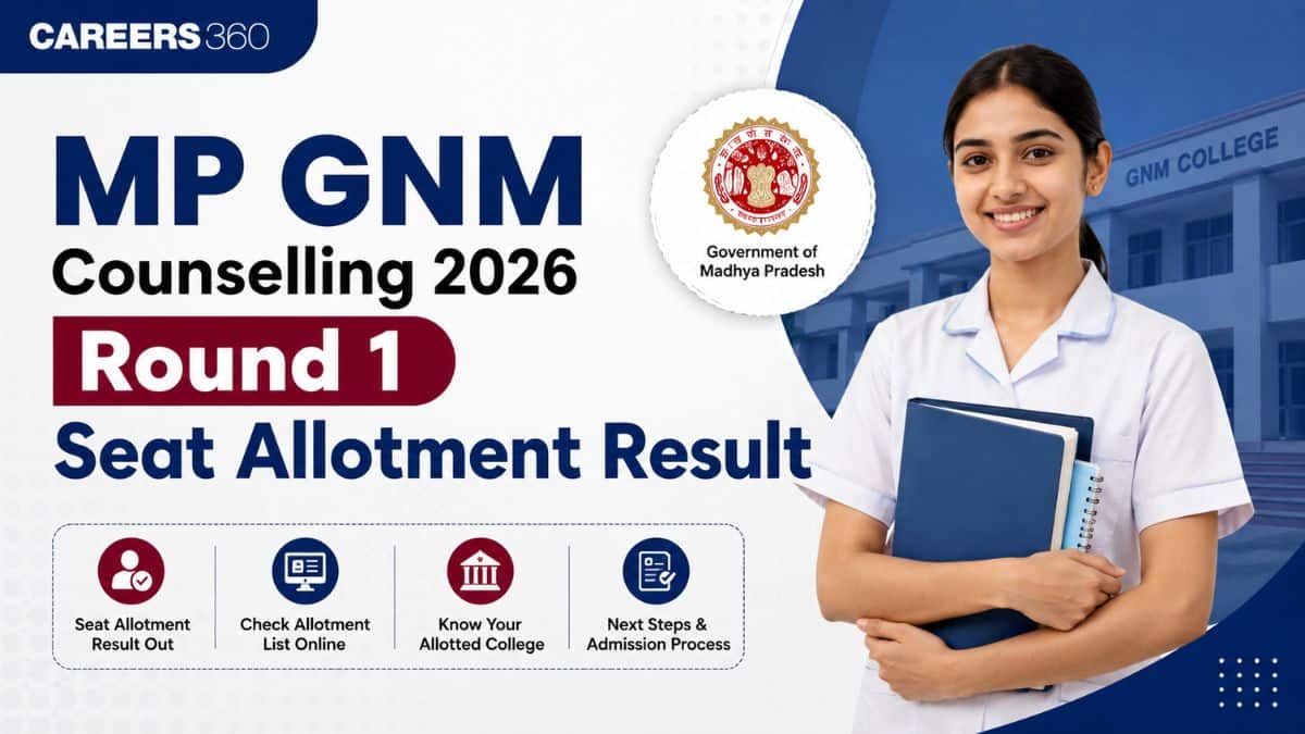 MP GNM Counselling 2026 Round 1 Seat Allotment Result (September 5): Direct Link